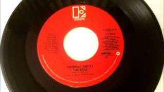 The Rose , Conway Twitty , 1983 Vinyl 45RPM