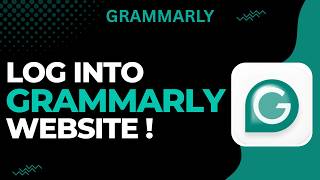 How to Log In to Grammarly Website
