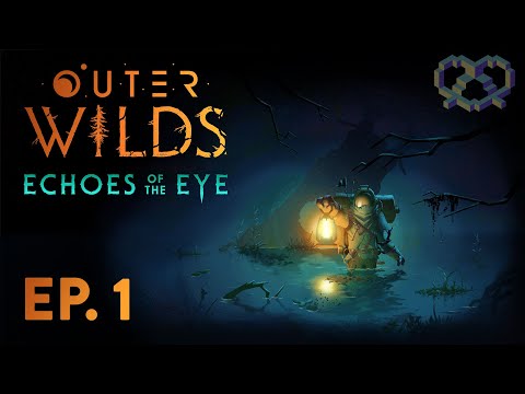 Let's Play Outer Wilds: Echoes of the Eye with Bale and Zay (Part 1)
