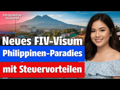 FIV-Visum Philippinen: Steuerfreies Paradies für nur 75.000$ Investition?