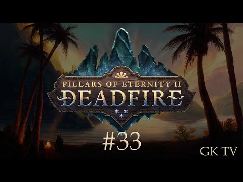 Pillars of Eternity 2: Deadfire | Oynanış #33 | Cignath Mór