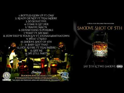 2.Jay 5th | Two Smoove Ft Tejai Moore -  Ready Or Not