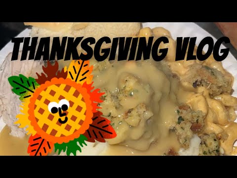 THANKSGIVING VLOG (Cook With Us)