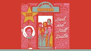 The Band of Heathens - Rock and Roll Doctor Featuring White Denim