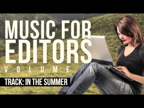 In the Summer - Stock Music for Editors v1