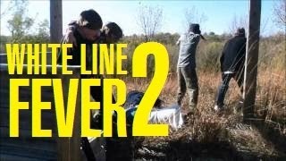 White Line Fever 2