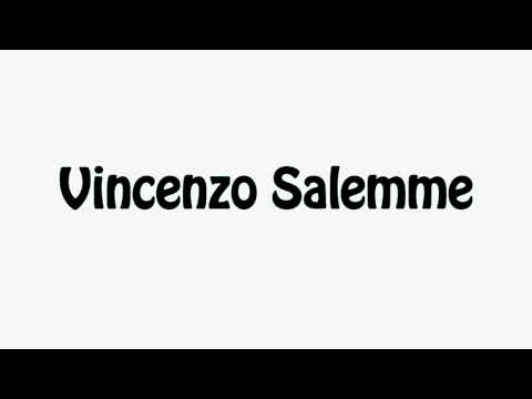 Learn How To Pronounce Vincenzo Salemme