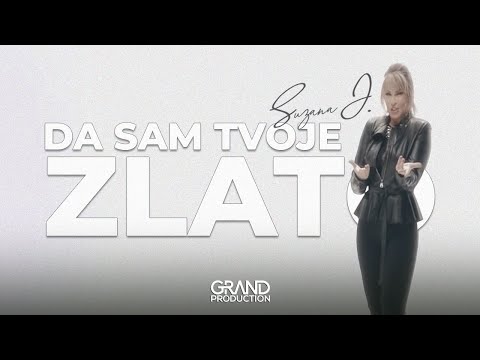Suzana Jovanović - Da sam tvoje zlato - (Official Video 2021)
