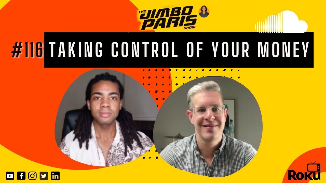 Jimbo Paris Show #116 –Taking Control of Your Money (Andy Hoffman)