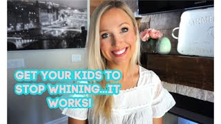 How To Get Your Toddler To Stop Whining. Gentle Parenting Tips! IT WORKS! No More Whining.