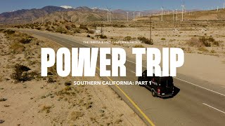 HOW MUCH CAN YOU DO ON A SOUTHERN CALIFORNIA ROAD TRIP? We intend to find out | Power Trip - Part 1
