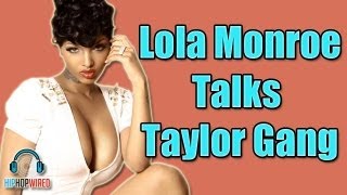 Lola Monroe Says She Was Never Signed to Taylor Gang | BET Hip Hop Awards