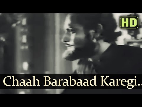 Chaah Barabaad Karegi Hamen — watch video