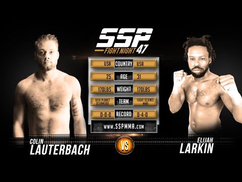 Elijah Larkin vs Colin Lauterbach - SSP 47