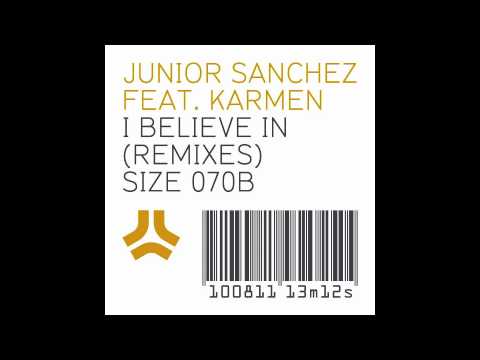 Junior Sanchez feat. Karmen - I Believe In (Third Party Remix) [Size Records]