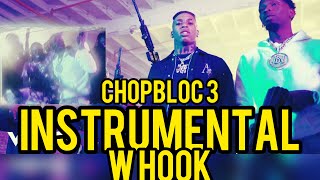 BlocBoy JB - ChopBloc 3 (with NLE Choppa) (Instrumental w Hook)