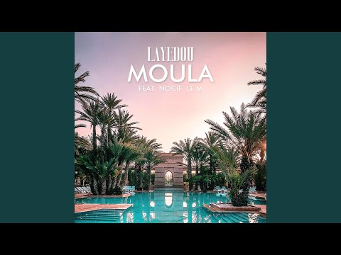 Moula (feat. Nocif & Le M)