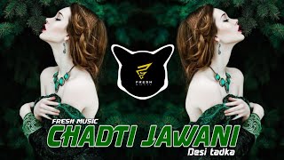 Chadti Jawani (Desi Tadka) - DJ Abhishek Ask