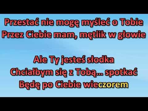 Ale ty jesteś słodka - Karaoke MarcinSongs