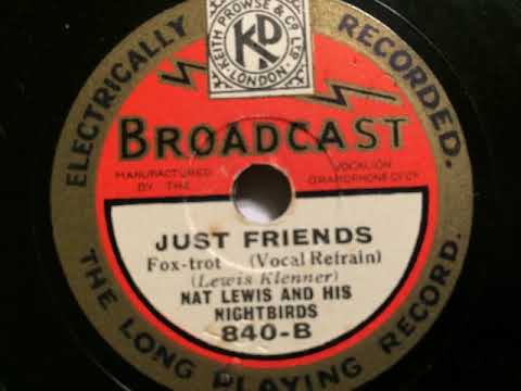 Nat Lewis Night Birds, vocal refrain, Just friends, Foxtrot, London, 1932