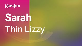 Karaoke Sarah - Thin Lizzy *