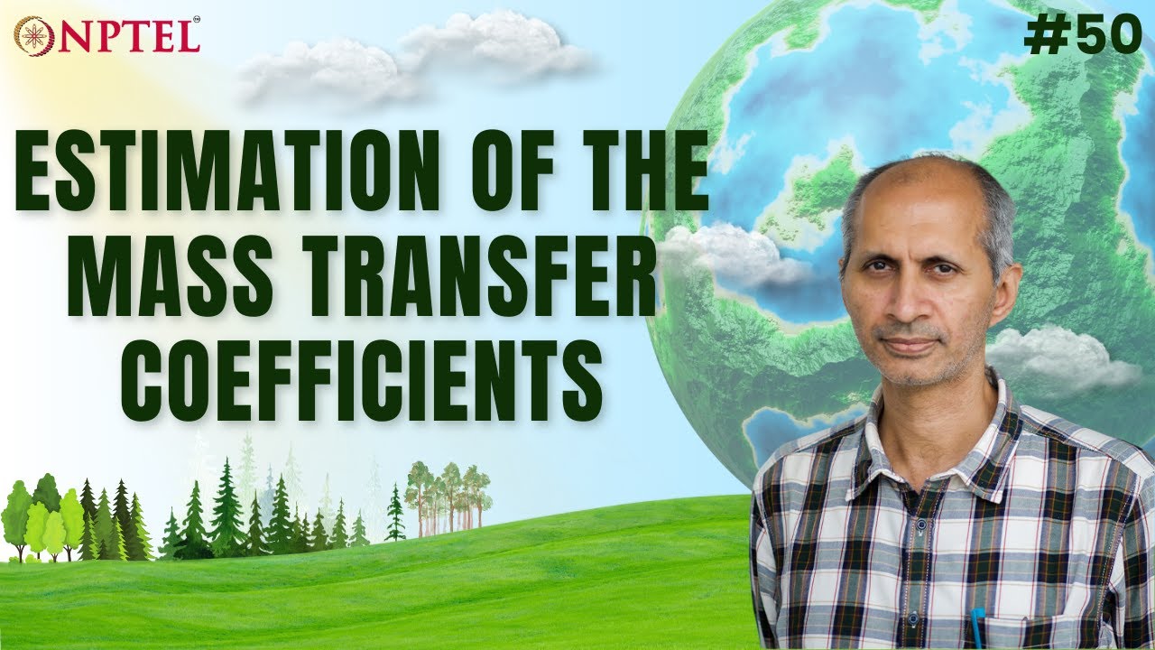 #50 Estimation of the Mass Transfer Coefficients | Environmental Quality Monitoring & Analysis