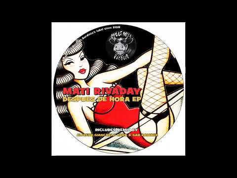 MATI Rivaday - Despues De Hora (Gab Ramirez Remix)