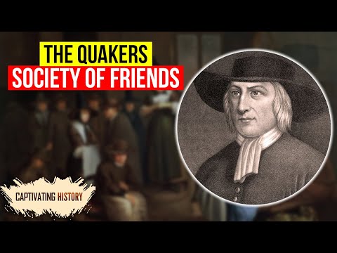The Quakers: History, Beliefs & Paradoxes | Society of Friends