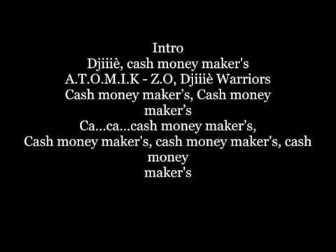 AtOmik Z-O [Cash Money Maker's] Audio + Paroles
