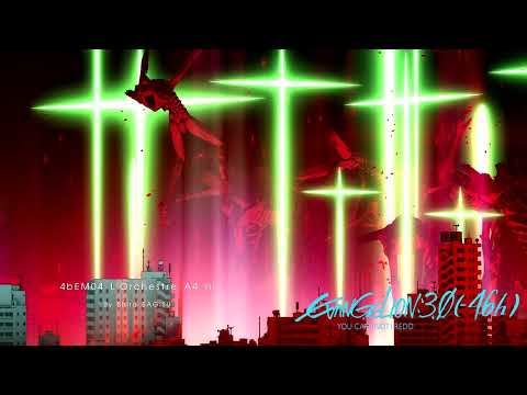 "4bEM04 L'Orchestre A4 lll" by Shiro SAGISU ― Evangelion:3.0(-46h) You Can (Not) Redo OST.