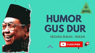 Download lagu Humor Gusdur, Negara Bukan - Bukan mp3 Download lagu Humor Gusdur, Negara Bukan - Bukan mp3