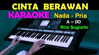 Download lagu CINTA BERAWAN - Rita Sugiarto | KARAOKE Nada Pria, HD mp3