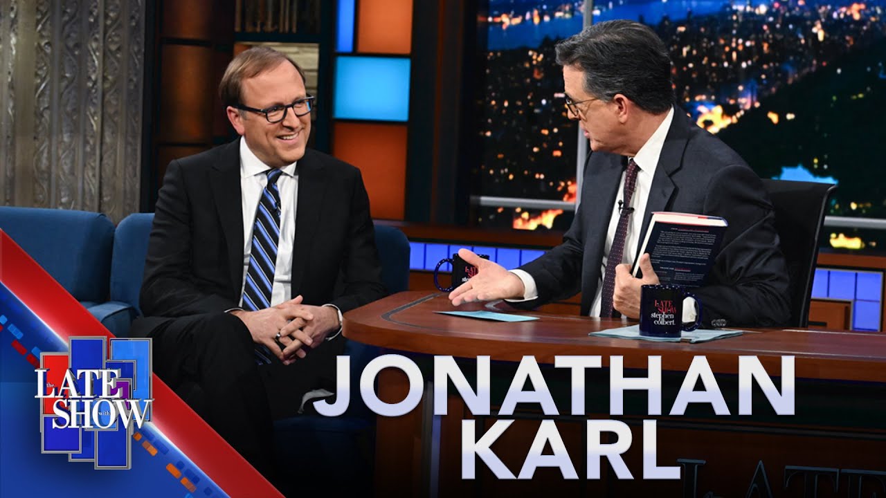 Jonathan Karl on The Late Show with Stephen Colbert