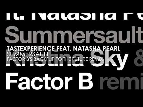 Tastexperience featuring Natasha Pearl - Summersault (Factor B's Backflip to the Future Remix)