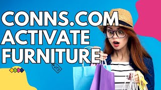 Conns.com Activate, Furniture