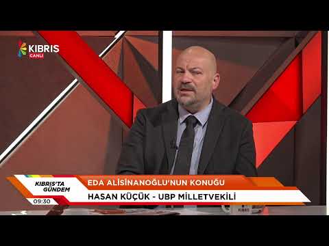 KIBRIS'TA GÜNDEM - HASAN KÜÇÜK