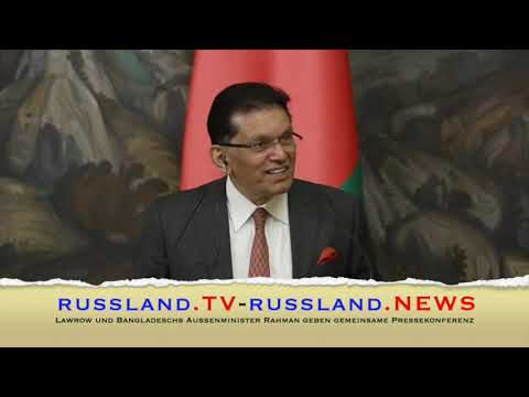 Lawrow und Bangladeschs Außenminister Rahman geben gemeinsame Pressekonferenz