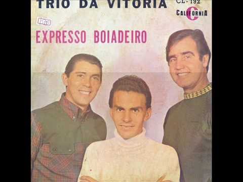 Trio da Vitória - Expresso Boiadeiro (Versão Original - 1967)