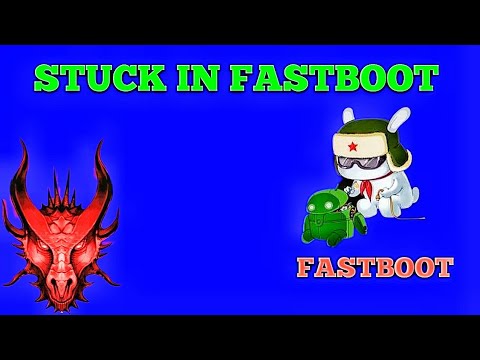 How to fix the problem of getting stuck in Fastboot Mode | #fastboot , #unlockingbootloader