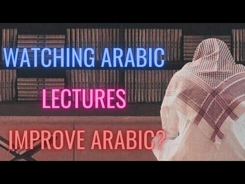 Does Watching Arabic Lectures Improve Arabic? | Ustadh AbdulAziz Al Haqqan حفظه الله