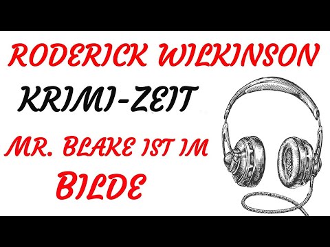 KRIMI Hörspiel - Roderick Wilkinson - MR. BLAKE IST IM BILDE (1961)