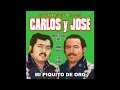 Carlos Y Jose - El Tres Dedos