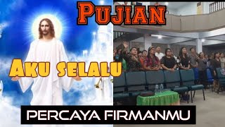 Download lagu GBI Alfa Omega Jemaat Tanjung Uban/Aku selalu percaya FirmanMu mp3
