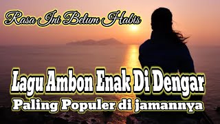 Download lagu The Most Popular Ambonese Songs of All Time | This Feeling Hasn't Ended Yet mp3 Download lagu The Most Popular Ambonese Songs of All Time | This Feeling Hasn't Ended Yet mp3