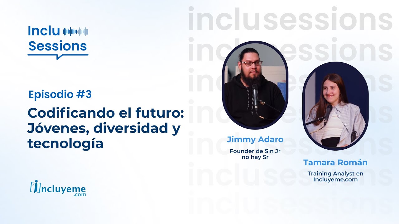 #Inclusessions Codificando el futuro: Jóvenes, diversidad y tecnología