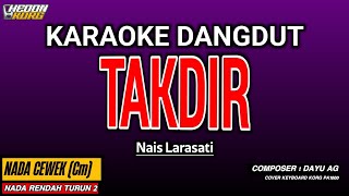 Download lagu TAKDIR KARAOKE DANGDUT - NAIS LARASATI mp3