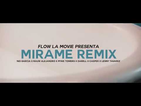 #MIRAMEREMIX Nio García, Rauw Alejandro, Lenny Tavarez, Darell, Mike Towers,Casper Mágico
