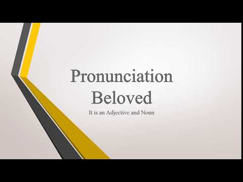 “Beloved” Word Pronunciation