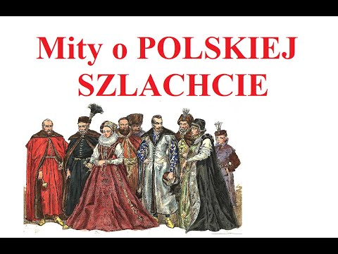 Mity o POLSKIEJ SZLACHCIE