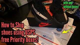 How I ship shoes with and without boxes using free USPS Priority boxes!